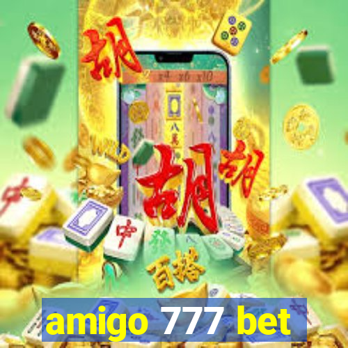 amigo 777 bet